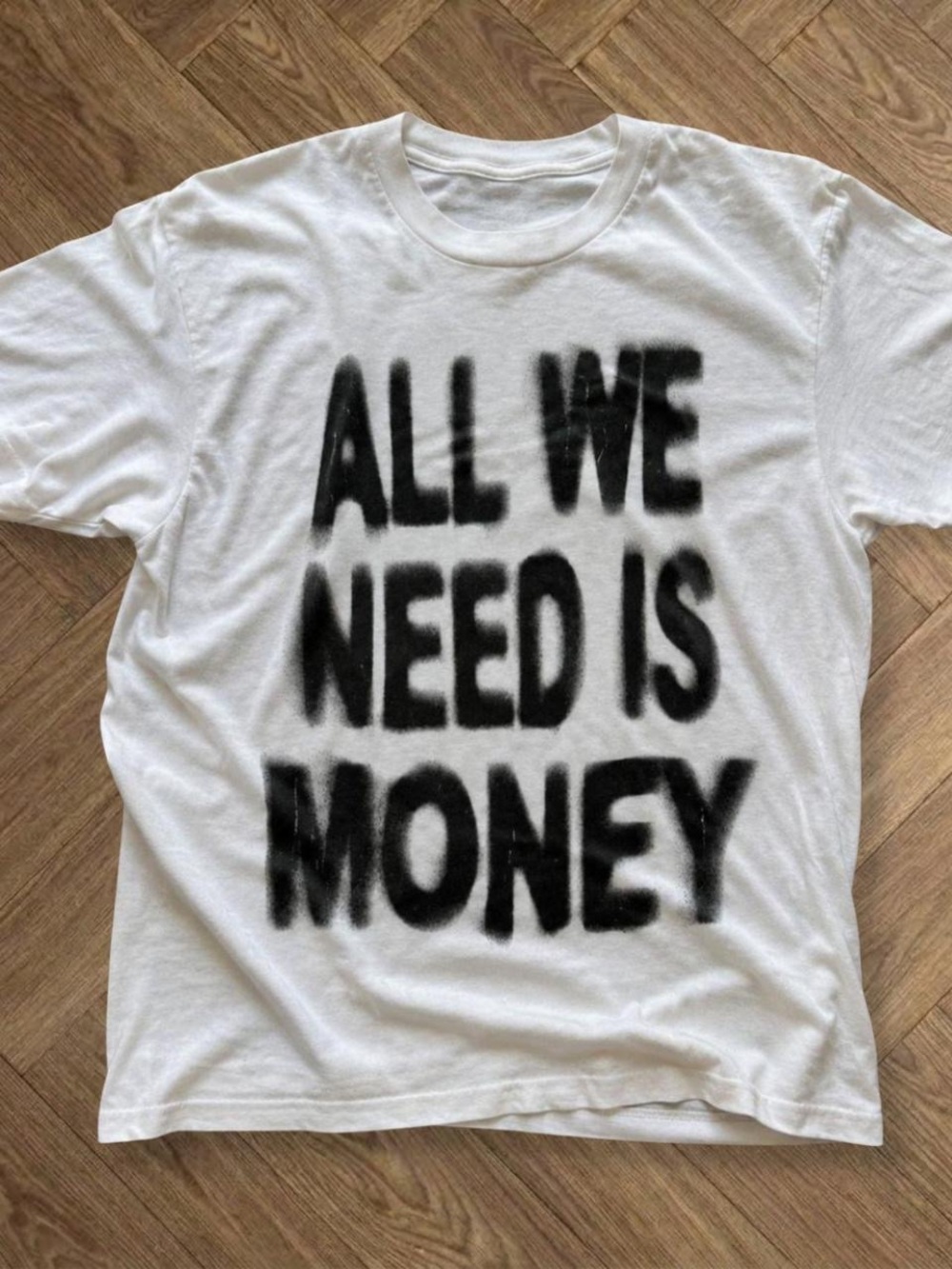 Gildan White Tee with Black Spray-Style "ALL WE NEED IS MONEY" Graphic